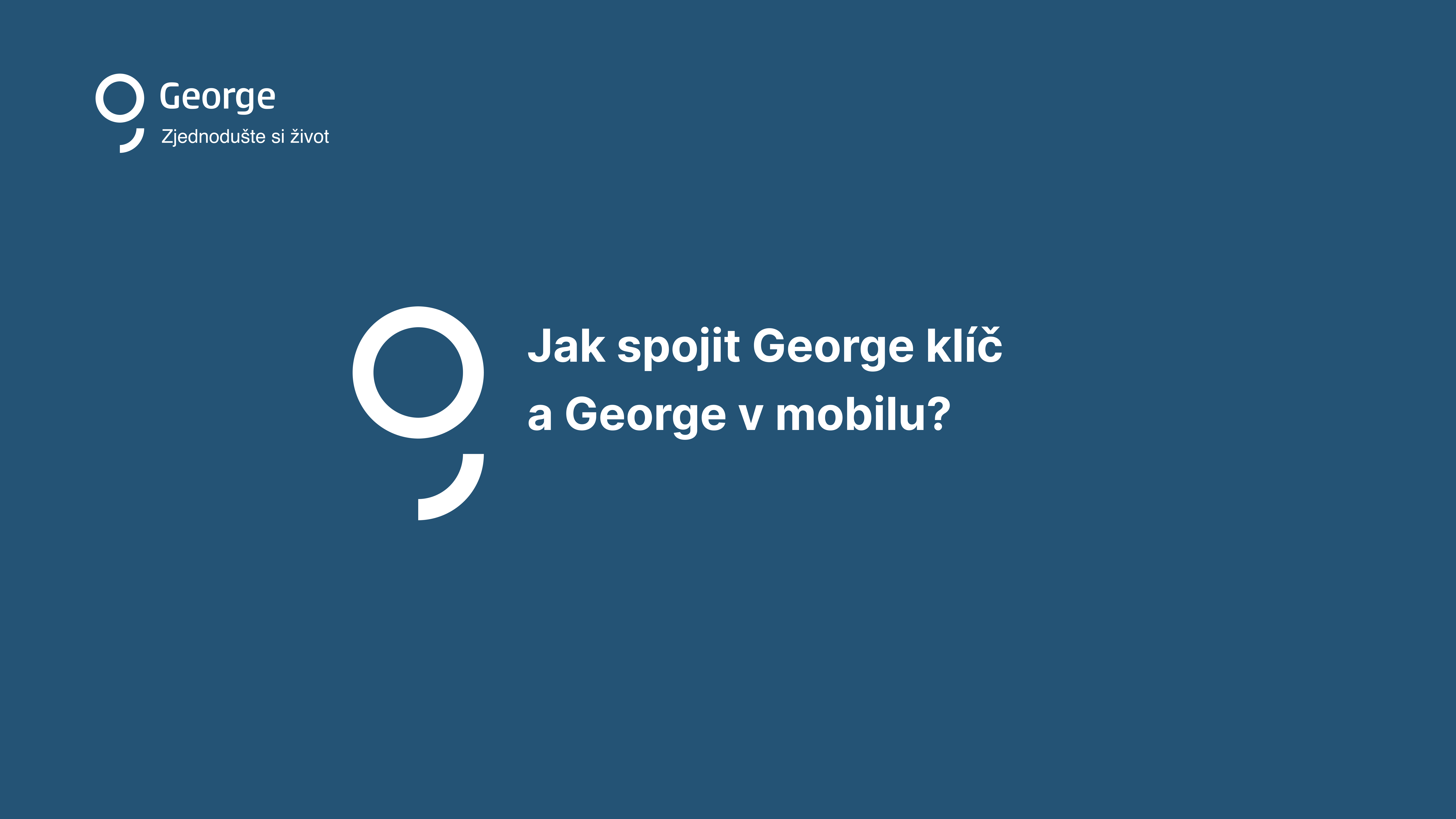 Jak sjednotit George a George klíč?